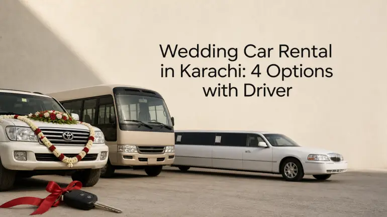 Wedding Car Rental in Karachi: 4 Options with Driver